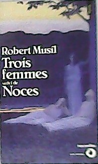 Seller image for Trois femmes. suivi de: Noces. for sale by Librera y Editorial Renacimiento, S.A.