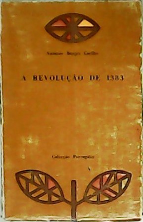 Seller image for A revoluo de 1383. Tentativa de caracterizao. Importncia histrica. for sale by Librera y Editorial Renacimiento, S.A.