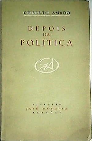 Seller image for Depois da poltica. for sale by Librera y Editorial Renacimiento, S.A.