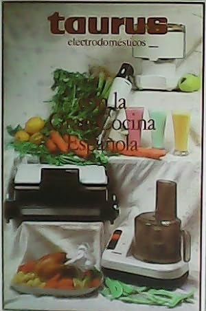 Imagen del vendedor de Taurus con la Gran Cocina Espaola. a la venta por Librera y Editorial Renacimiento, S.A.