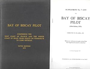 Bay of Biscay Pilot Comprising the West Coast of France and the North Coast of Spain from Pointe ...