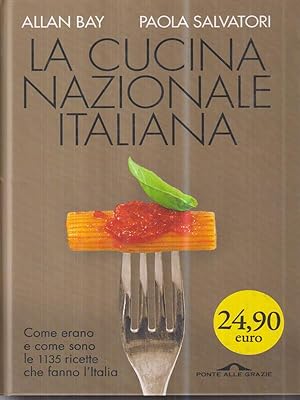 Imagen del vendedor de La cucina nazionale italiana a la venta por Librodifaccia
