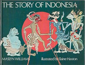 Bild des Verkufers fr The Story of Indonesia. zum Verkauf von Asia Bookroom ANZAAB/ILAB