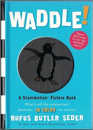 Seller image for Waddle!: A Scanimation Picture Book for sale by Cleveland Book Company, ABAA
