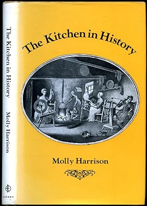 Image du vendeur pour The Kitchen in History mis en vente par Little Stour Books PBFA Member