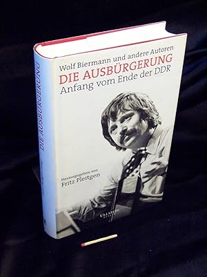 Bild des Verkufers fr Die Ausbrgerung - Anfang vom Ende der DDR - zum Verkauf von Erlbachbuch Antiquariat