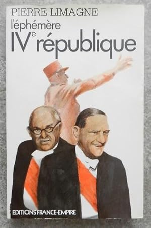 Seller image for L'phmre IVe rpublique. for sale by Librairie les mains dans les poches