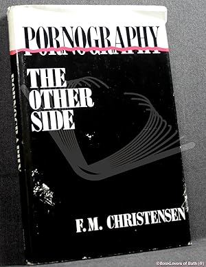 Bild des Verkufers fr Pornography: The Other Side zum Verkauf von BookLovers of Bath