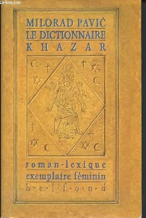 Image du vendeur pour Le dictionnaire Khazar - roman, lexique mis en vente par Le-Livre