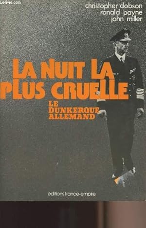 Seller image for La nuit la plus cruelle - Le dunkerque Allemand for sale by Le-Livre