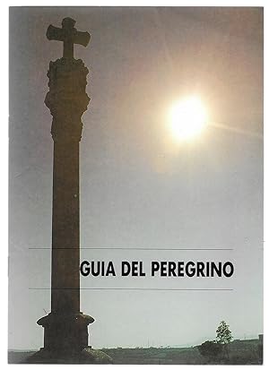 Guia del Peregrino . 5º Centenario del Nacimiento de San Ignacio de Loyola 1991