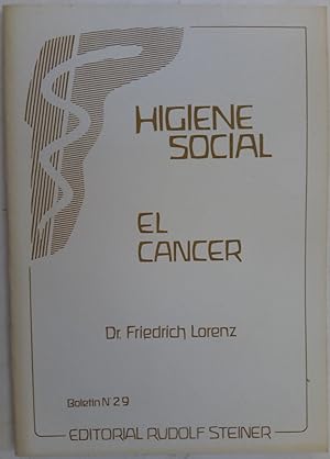 Imagen del vendedor de Higiene social. El cncer, un desafo para la humanidad a la venta por Librera Ofisierra