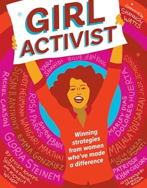 Seller image for Girl Activist : Winning Strategies from Women Who've Made a Difference for sale by GreatBookPrices