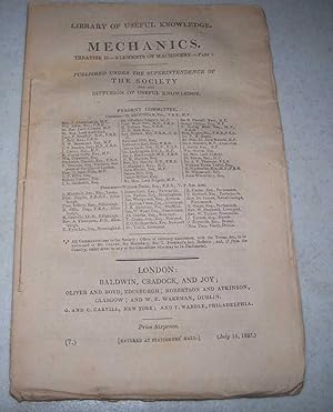 Seller image for Mechanics Treatise II-Elements of Machinery Part 1 (Library of Useful Knowledge part 7) for sale by Easy Chair Books