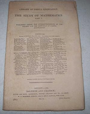 Seller image for The Study of Mathematics Part I (Library of Useful Knowledge part 84) for sale by Easy Chair Books