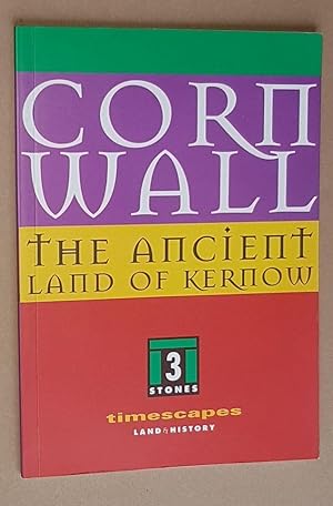 Cornwall: the ancient land of Kernow (Timescapes)