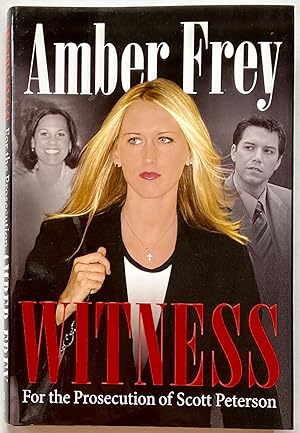 Imagen del vendedor de Witness: For the Prosecution of Scott Peterson a la venta por Heritage Books