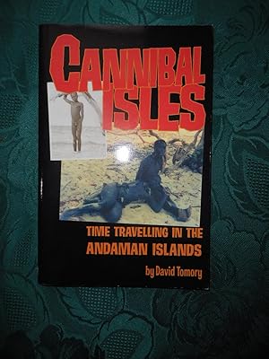 Seller image for Cannibal Isles: Time Travelling in the Andaman Isles for sale by Sue Lloyd-Davies Books