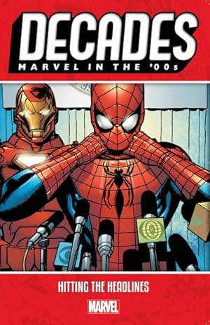 Bild des Verkufers fr Decades : Marvel in the 00s - Hitting the Headlines zum Verkauf von GreatBookPrices