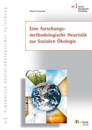 Imagen del vendedor de Eine forschungsmethodologische Heuristik zur Sozialen kologie a la venta por Bunt Buchhandlung GmbH