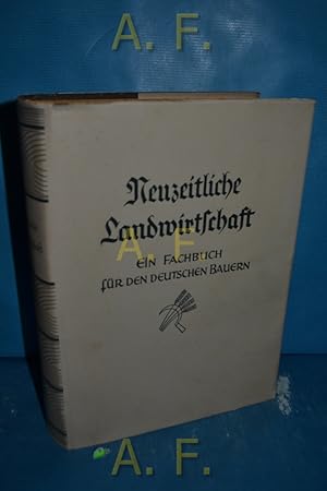 Bild des Verkufers fr Neuzeitliche Landwirtschaft : Ein Fachbuch f. d. dt. Bauern. zum Verkauf von Antiquarische Fundgrube e.U.