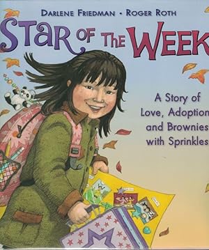 Image du vendeur pour Star of the Week: A Story of Love, Adoption, and Brownies with Sprinkles mis en vente par Cleveland Book Company, ABAA