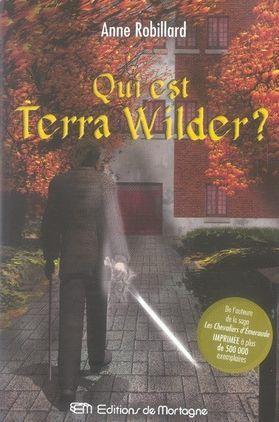 Bild des Verkufers fr Qui est Terra Wilder ? zum Verkauf von Chapitre.com : livres et presse ancienne