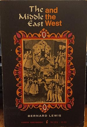 Seller image for The Middle East and The West for sale by The Book House, Inc.  - St. Louis