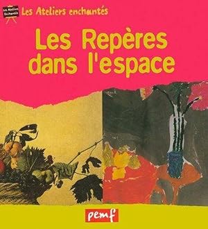 Seller image for Les repres dans l'espace for sale by Chapitre.com : livres et presse ancienne