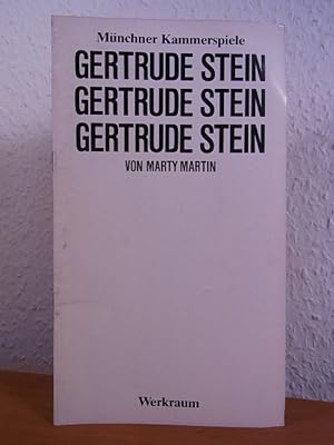 Bild des Verkufers fr Marty Martin: Gertrude Stein Gertrude Stein Gertrude Stein. Mnchner Kammerspiele, Deutsche Erstauffhrung am 21. Januar 1984. Programmheft zum Verkauf von Antiquariat Weber