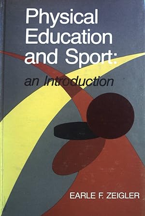 Bild des Verkufers fr Physical Education and Sport: an Introduction. zum Verkauf von books4less (Versandantiquariat Petra Gros GmbH & Co. KG)