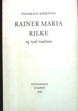 Imagen del vendedor de Rainer Maria Rilke, og tysk tradition. a la venta por books4less (Versandantiquariat Petra Gros GmbH & Co. KG)