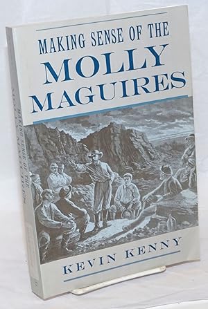 Making sense of the Molly Maguires