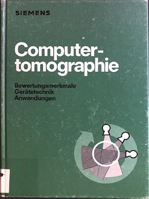 Seller image for Computertomographie : Bewertungsmerkmale, Gertetechnik, Anwendungen. for sale by books4less (Versandantiquariat Petra Gros GmbH & Co. KG)
