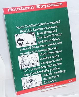 Southern exposure: vol. 13, #1; January / February 1985