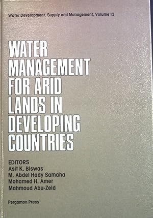 Water Management for Arid Lands in Developing Countries.