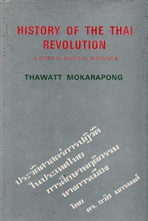 History of the Thai Revolution: A Study in Political Behaviour