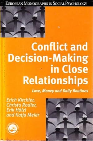 Immagine del venditore per Conflict and Decision-Making in Close Relationships: Love, Money, and Daily Routines venduto da Goulds Book Arcade, Sydney