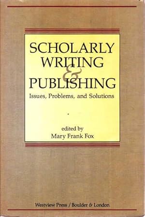 Seller image for Scholarly Writing And Publishing: Issues, Problems, And Solutions for sale by Goulds Book Arcade, Sydney