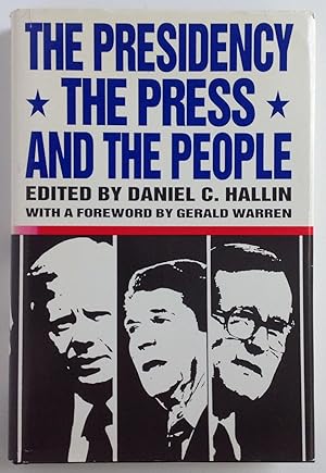 Bild des Verkufers fr The Presidency, the Press and the People zum Verkauf von Dela Duende Books