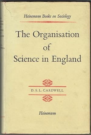 The Organisation Of Science In England: A Retrospect