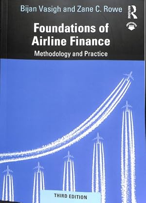 Image du vendeur pour Foundations of Airline Finance : Methodology and Practice mis en vente par GreatBookPrices