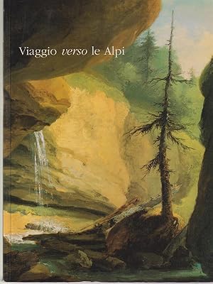 Bild des Verkufers fr Viaggio verso le Alpi zum Verkauf von Librodifaccia