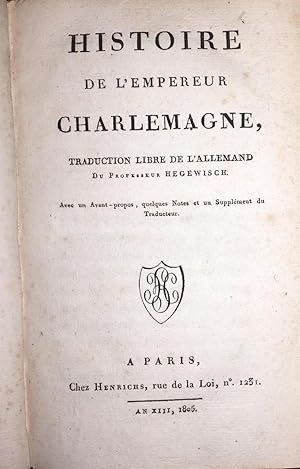 Histoire de l'empereur Charlemagne. Paris, Henrichs, 1805. Leather Binding.