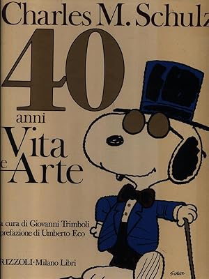 Seller image for Charles M. Schulz 40 anni di vita e arte for sale by Librodifaccia