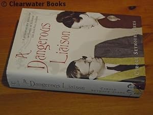 A Dangerous Liaison. Simone de Beauvoir and Jean-Paul Sartre. A biography.