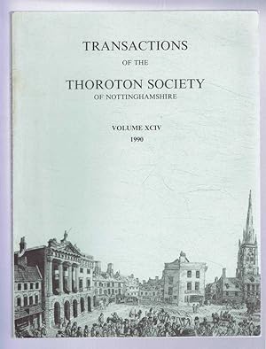 Bild des Verkufers fr Transactions of the Thoroton Society of Nottinghamshire, Volume XCIV (94), 1990 zum Verkauf von Bailgate Books Ltd