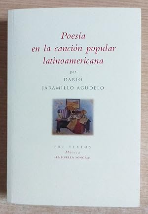 Image du vendeur pour POESIA EN LA CANCION POPULAR LATINOAMERICANA - Un cancionero - 1 EDICION (NUEVO) mis en vente par Gibbon Libreria