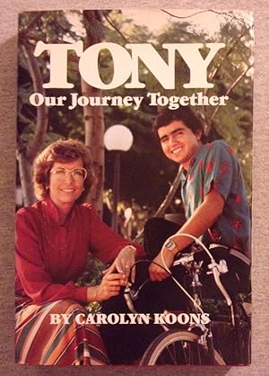 Seller image for Tony, Our Journey Together for sale by Book Nook