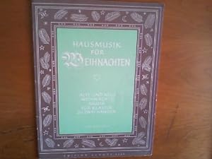 Seller image for Hausmusik fr Weihnachten. Alte und neue Weihnachtsmusik fr Klavier zu zwei Hnden. for sale by Buch-Galerie Silvia Umla